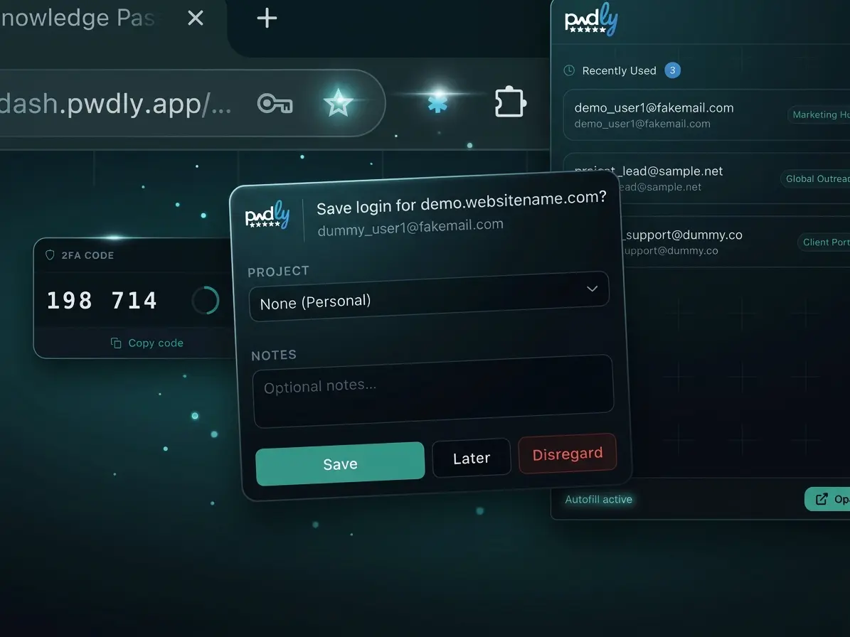 Pwdly browser extension showing autofill save prompt, recently used credentials and a 2FA TOTP code